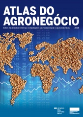 Atlas do Agronegócio: fatos e números sobre as corporações que controlam o que comemos