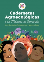 Cadernetas Agroecológicas e as Mulheres do Semiárido