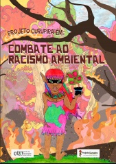 Projeto Curupira - Combate ao Racismo Ambiental