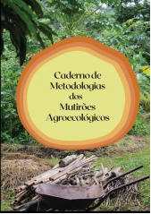 Caderno de Metodologias dos Mutirões Agroecológicos