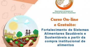Observatório de Estudos em Alimentação Saudável e Sustentável promove curso online e gratuito