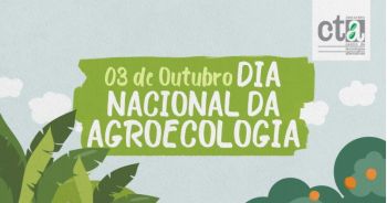 Agroecologia é a arte de saborear a esperança todos os dias